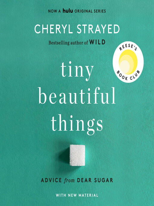 Title details for Tiny Beautiful Things by Cheryl Strayed - Wait list
